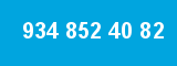 934 852 40 82